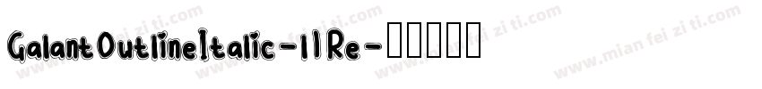 GalantOutlineItalic-l1Re字体转换