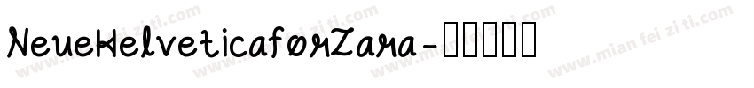 NeueHelveticaforZara字体转换