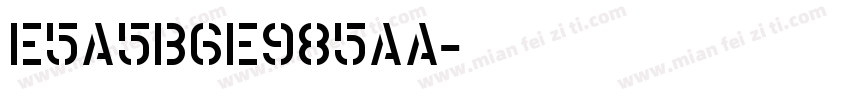 E5A5B6E985AA字体转换