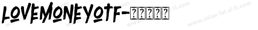 lovemoneyotf字体转换