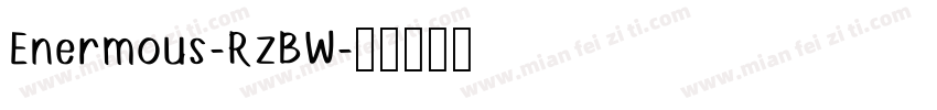 Enermous-RzBW字体转换