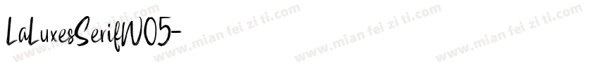 LaLuxesSerifW05字体转换