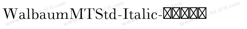 WalbaumMTStd-Italic字体转换