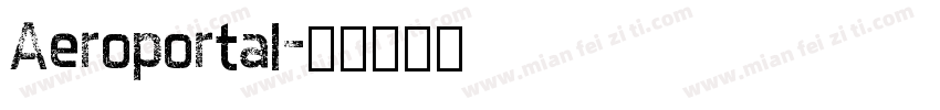 Aeroportal字体转换