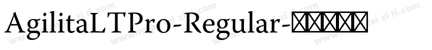 AgilitaLTPro-Regular字体转换