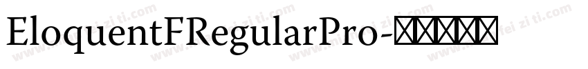 EloquentFRegularPro字体转换