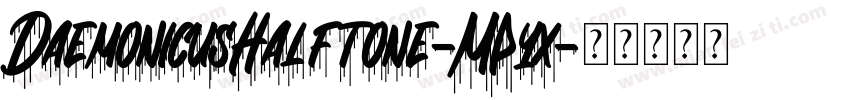 DaemonicusHalftone-MPyx字体转换