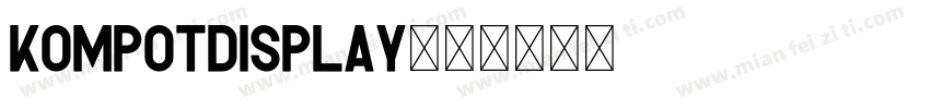 KompotDisplay字体转换