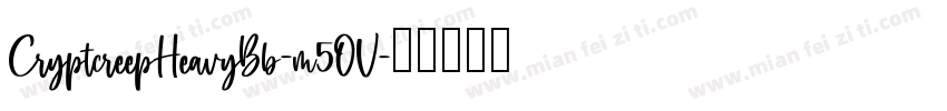 CryptcreepHeavyBb-m5OV字体转换