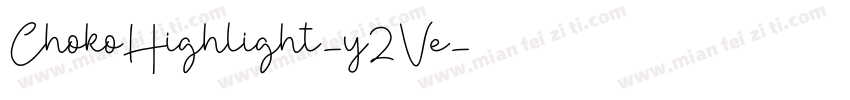 ChokoHighlight-y2Ve字体转换