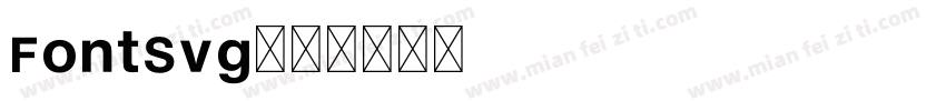 FontSvg字体转换