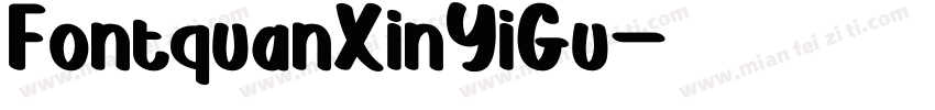 FontquanXinYiGu字体转换