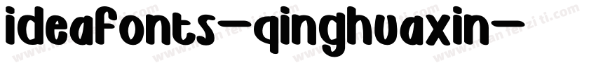 ideafonts-qinghuaxin字体转换