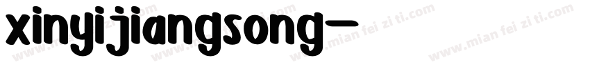 xinyijiangsong字体转换
