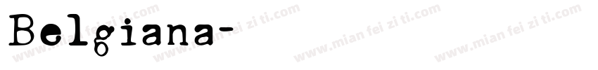 Belgiana字体转换