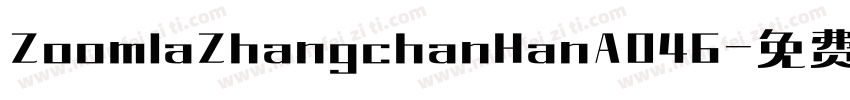 ZoomlaZhangchanHanA046字体转换