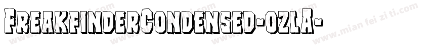 FreakfinderCondensed-ozlA字体转换