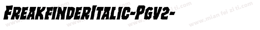 FreakfinderItalic-Pgv2字体转换