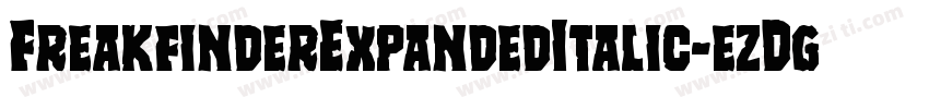 FreakfinderExpandedItalic-ezDg字体转换