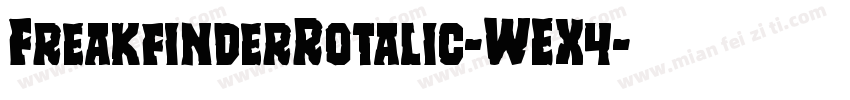FreakfinderRotalic-WEX4字体转换