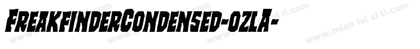 FreakfinderCondensed-ozlA字体转换
