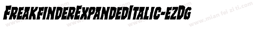 FreakfinderExpandedItalic-ezDg字体转换
