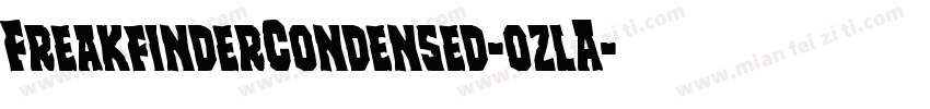 FreakfinderCondensed-ozlA字体转换