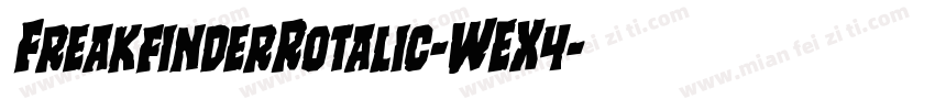 FreakfinderRotalic-WEX4字体转换