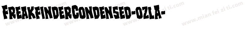 FreakfinderCondensed-ozlA字体转换