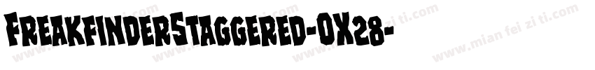 FreakfinderStaggered-OX28字体转换