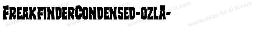 FreakfinderCondensed-ozlA字体转换
