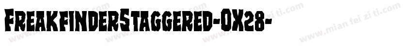 FreakfinderStaggered-OX28字体转换