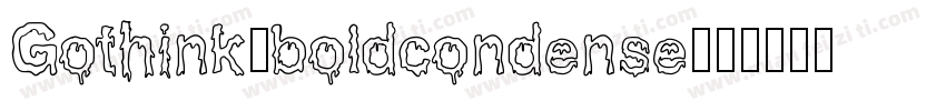 Gothink-boldcondense字体转换