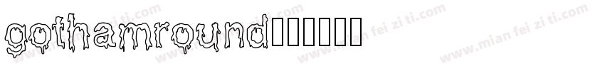 gothamround字体转换