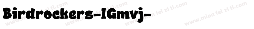 Birdrockers-1Gmvj字体转换