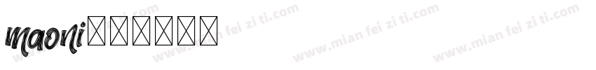 maoni字体转换