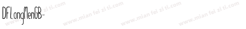 DFLongMenGB字体转换