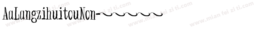 AaLangzihuitouNon字体转换