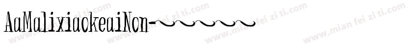AaMalixiaokeaiNon字体转换