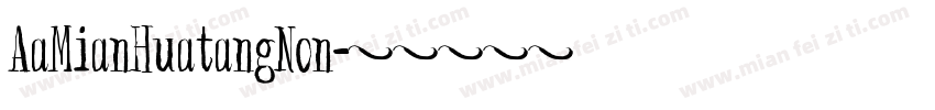 AaMianHuatangNon字体转换