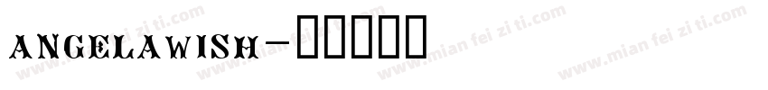 angelawish字体转换