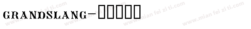 grandslang字体转换