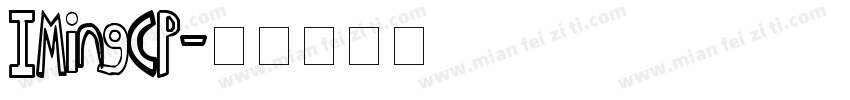 IMingCP字体转换
