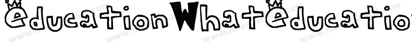 EducationWhatEducation-YV0q字体转换