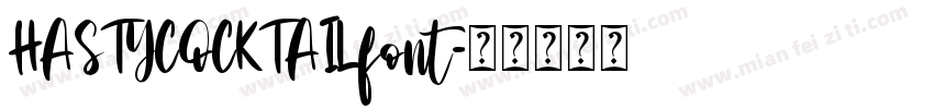 HASTYCOCKTAILfont字体转换