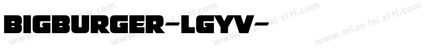 BigBurger-lGYV字体转换