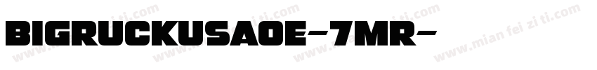 BigRuckusAoe-7MR字体转换