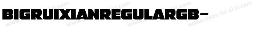 BigruixianRegularGB字体转换