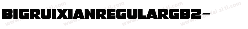 BigruixianRegularGB2字体转换