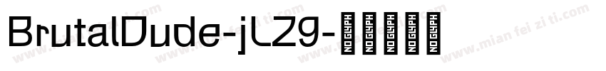 BrutalDude-jLZ9字体转换